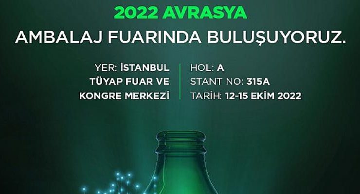 Şişecam Geniş Ürün Portföyü ile   Avrasya Ambalaj Fuarı’nda Yerini Alacak