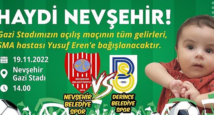 Nevşehir Belediyespor – Derince Belediyespor Müsabakasının Bilet Gelirleri SMA Hastası Yusuf Eren’e Bağışlanacak