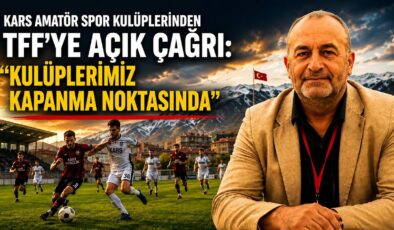 Kars Amatör Spor Kulüplerinden TFF’ye Açık Çağrı: “Kulüplerimiz Kapanma Noktasında”