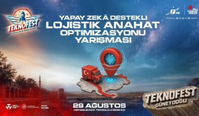 TEKNOFEST Lojistik Yapay Zeka Yarışmasında Finalistler İstanbul’da Yarışacak